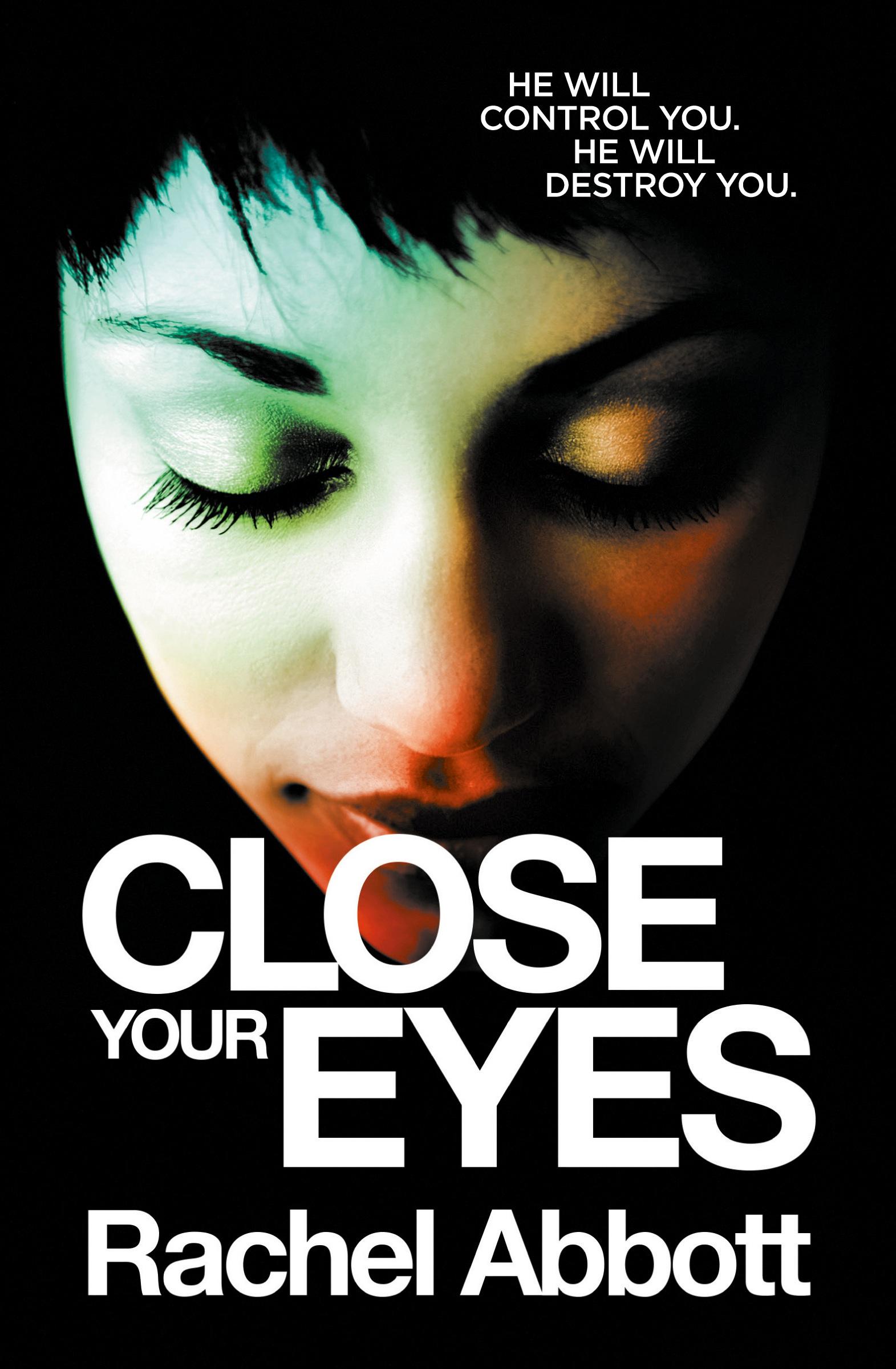 Cover: 9781999943745 | Close Your Eyes | Rachel Abbott | Taschenbuch | Englisch | 2021