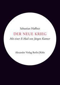 Cover: 9783895812743 | Der neue Krieg | Mit einer E-Mail von Jürgen Kuttner, Kreisbändchen