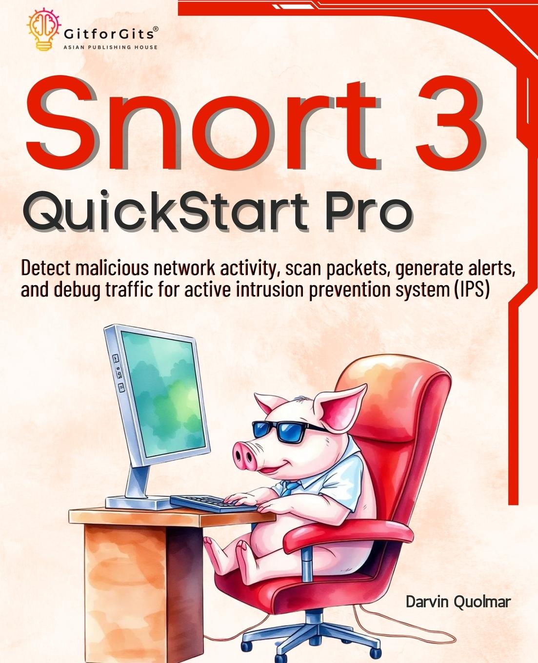 Cover: 9788197416538 | Snort 3 QuickStart Pro | Darvin Quolmar | Taschenbuch | Englisch