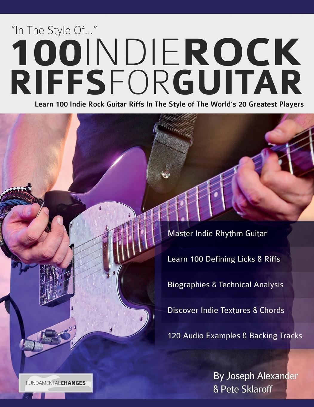 Cover: 9781789330342 | 100 Indie Rock Riffs for Guitar | Joseph Alexander | Taschenbuch