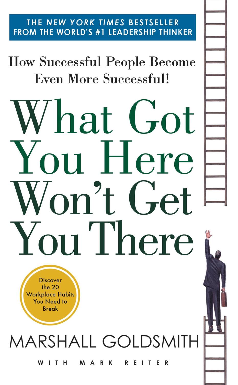 Cover: 9781401330125 | What Got You Here Won't Get You There | Marshall Goldsmith (u. a.)