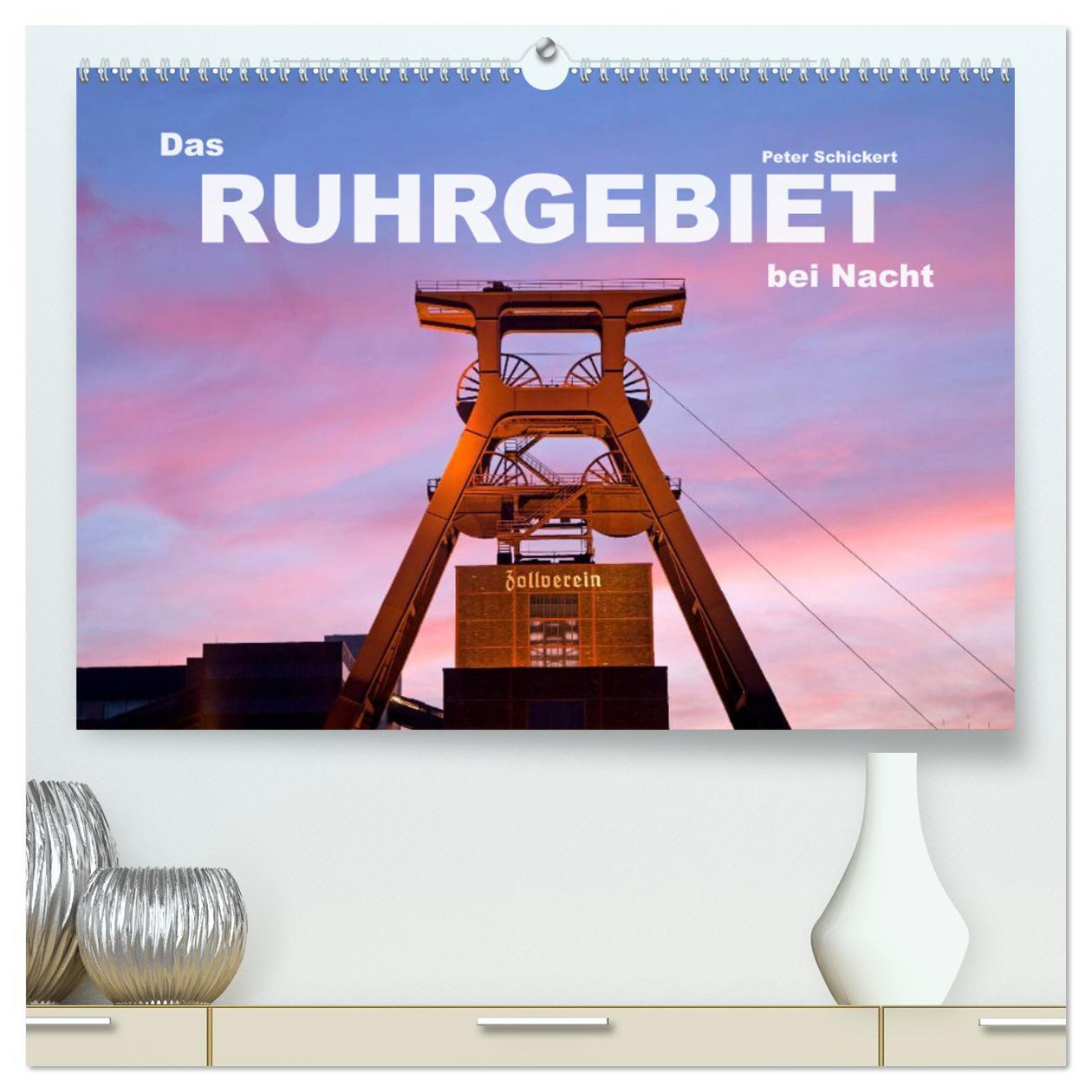Cover: 9783383385551 | Das Ruhrgebiet bei Nacht (hochwertiger Premium Wandkalender 2024...