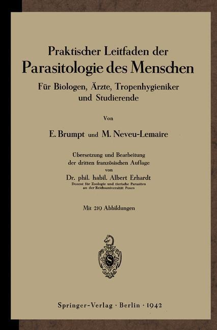 Cover: 9783642987663 | Praktischer Leitfaden der Parasitologie des Menschen | Brumpt (u. a.)