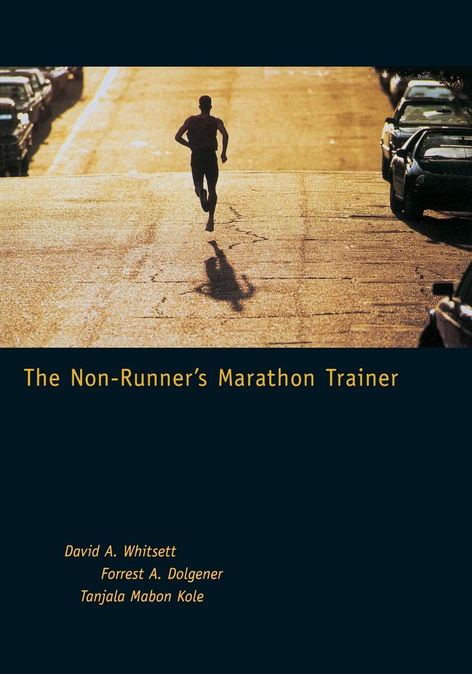 Cover: 9781570281822 | The Non-Runner's Marathon Trainer | David A. Whitsett (u. a.) | Buch