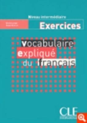 Cover: 9782090337211 | Vocabulaire Explique Du Francais Workbook (Intermediate/Advanced)