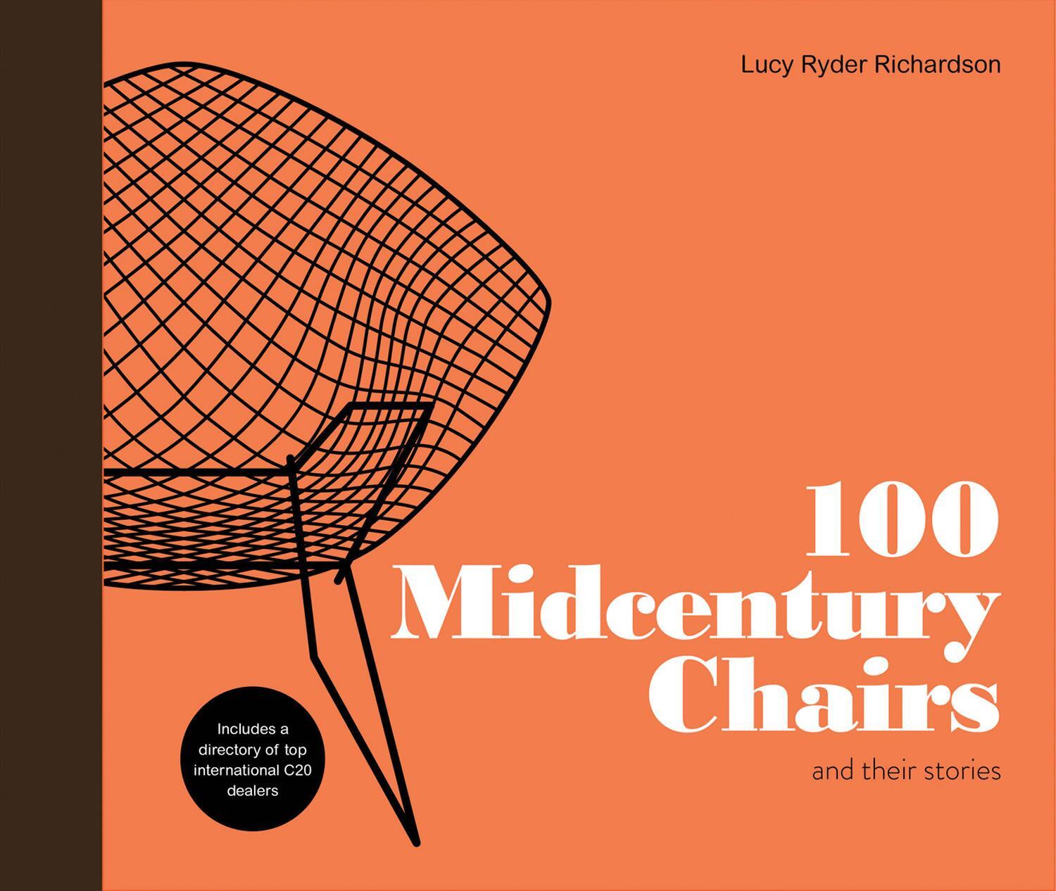 Cover: 9781910904336 | 100 Midcentury Chairs | and their stories | Lucy Ryder Richardson