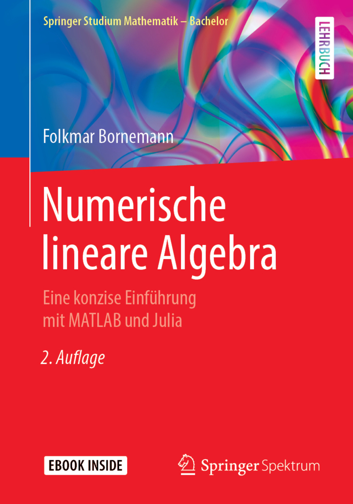 Cover: 9783658244309 | Numerische lineare Algebra, m. 1 Buch, m. 1 E-Book | Folkmar Bornemann
