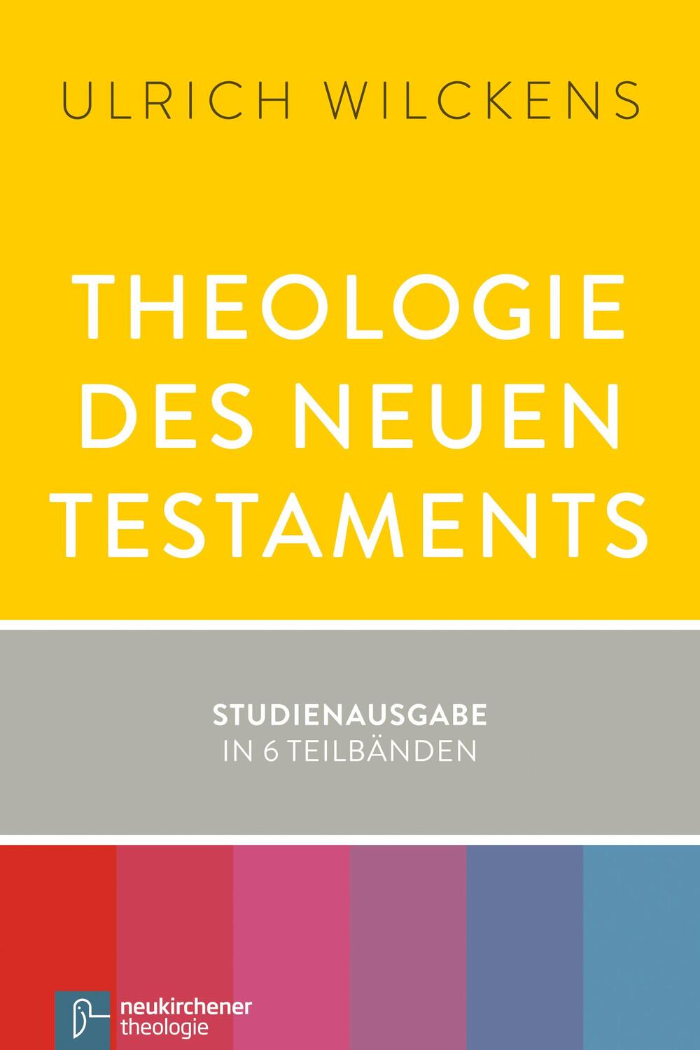 Cover: 9783788728762 | Theologie des Neuen Testaments | Studienausgabe in 6 Teilbänden | Buch