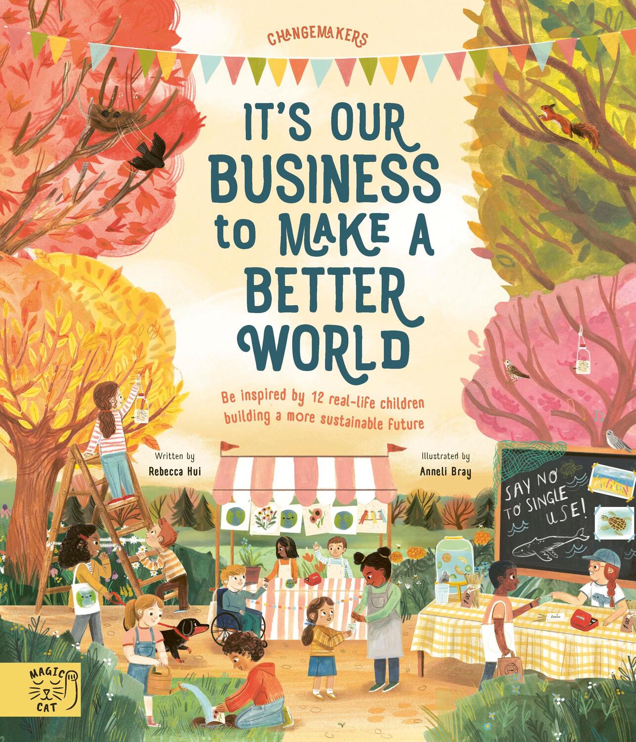 Cover: 9781913520885 | It's Our Business to Make a Better World | Rebecca Hui | Taschenbuch