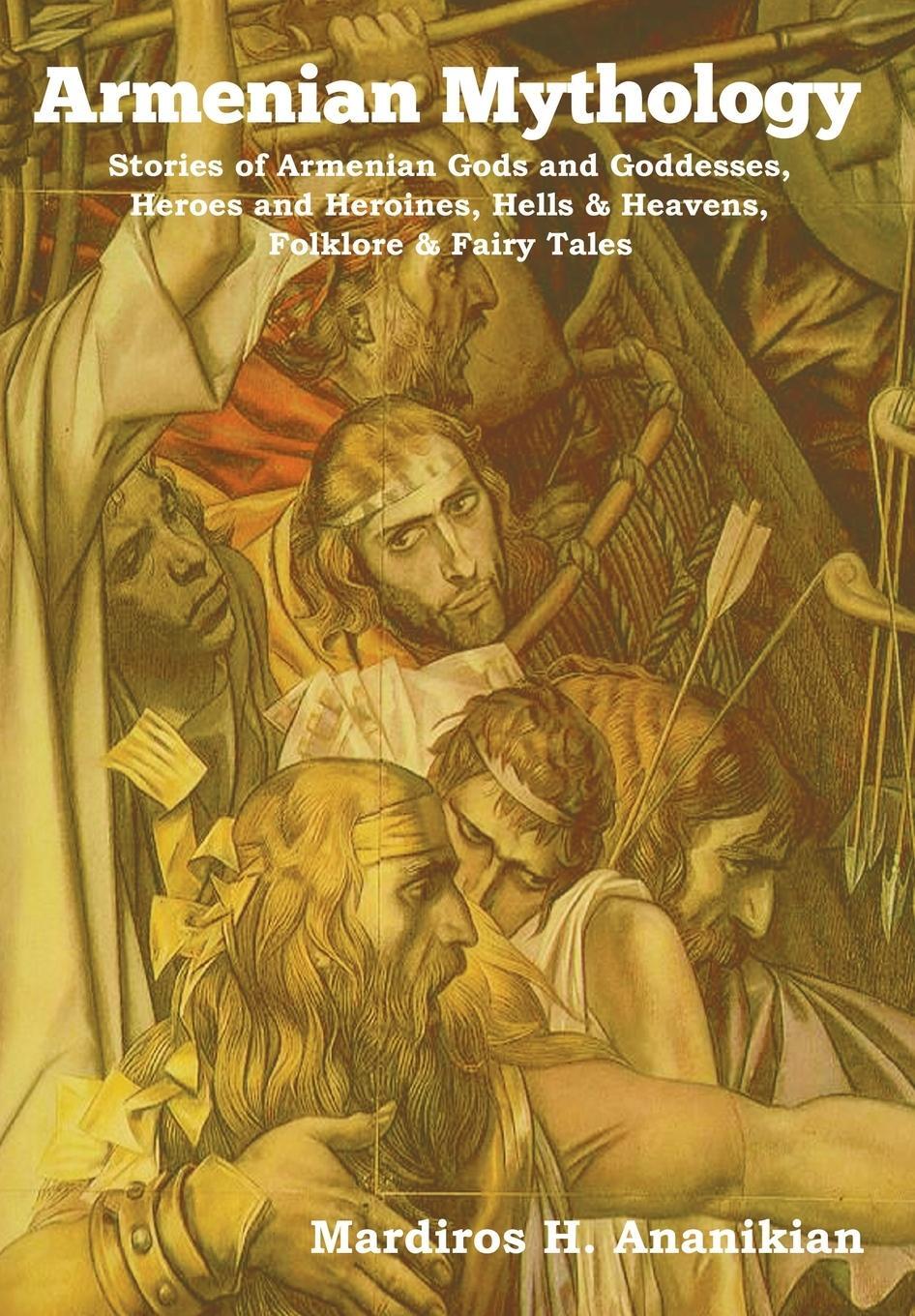 Cover: 9781644393567 | Armenian Mythology | Mardiros H. Ananikian | Buch | Englisch | 2020
