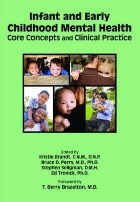 Cover: 9781585624553 | Infant and Early Childhood Mental Health | Bruce D. Perry (u. a.)