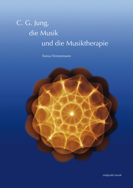 Cover: 9783954904570 | C. G. Jung, die Musik und die Musiktherapie | Tonius Timmermann | Buch