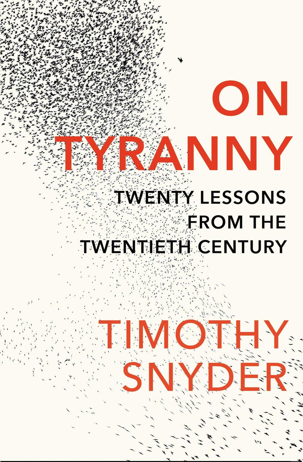 Cover: 9781847924889 | On Tyranny | Twenty Lessons from the Twentieth Century | Snyder | Buch