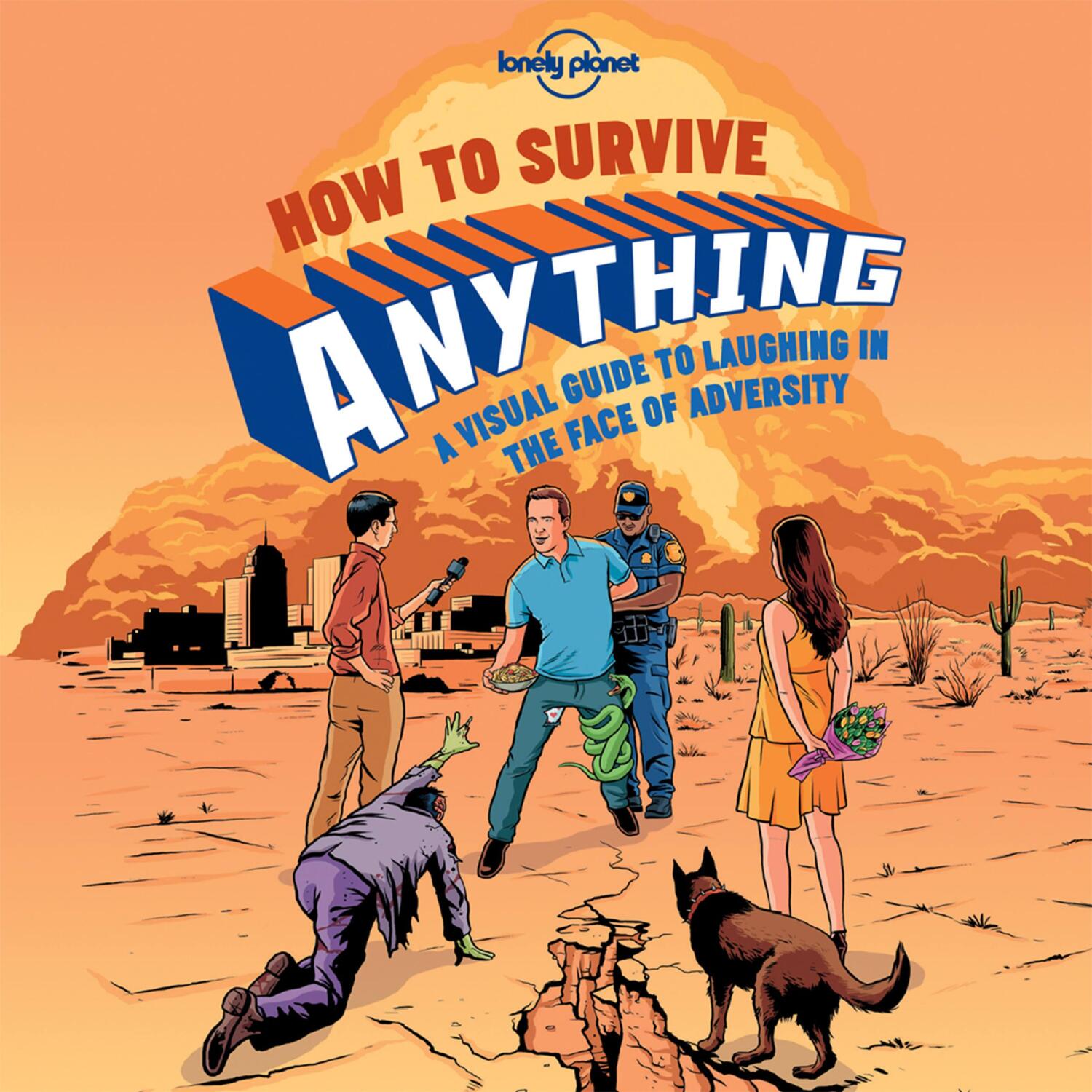 Cover: 9781743607527 | Lonely Planet How to Survive Anything | Lonely Planet | Buch | 2015