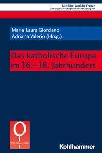 Cover: 9783170354753 | Das katholische Europa im 16.-18. Jahrhundert | Taschenbuch | 407 S.
