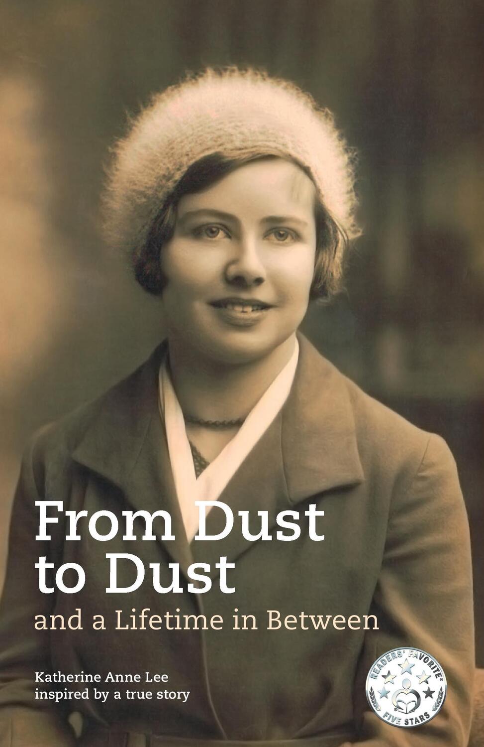 Cover: 9783952420508 | From Dust to Dust and a Lifetime in Between | Katherine Anne Lee