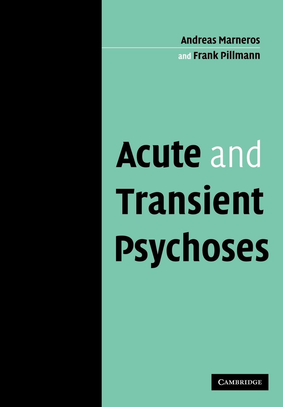 Cover: 9780521114066 | Acute and Transient Psychoses | Andreas Marneros (u. a.) | Taschenbuch