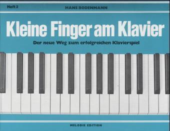 Cover: 9783309005006 | Kleine Finger am Klavier. H.2 | Hans Bodenmann | Broschüre | 43 S.