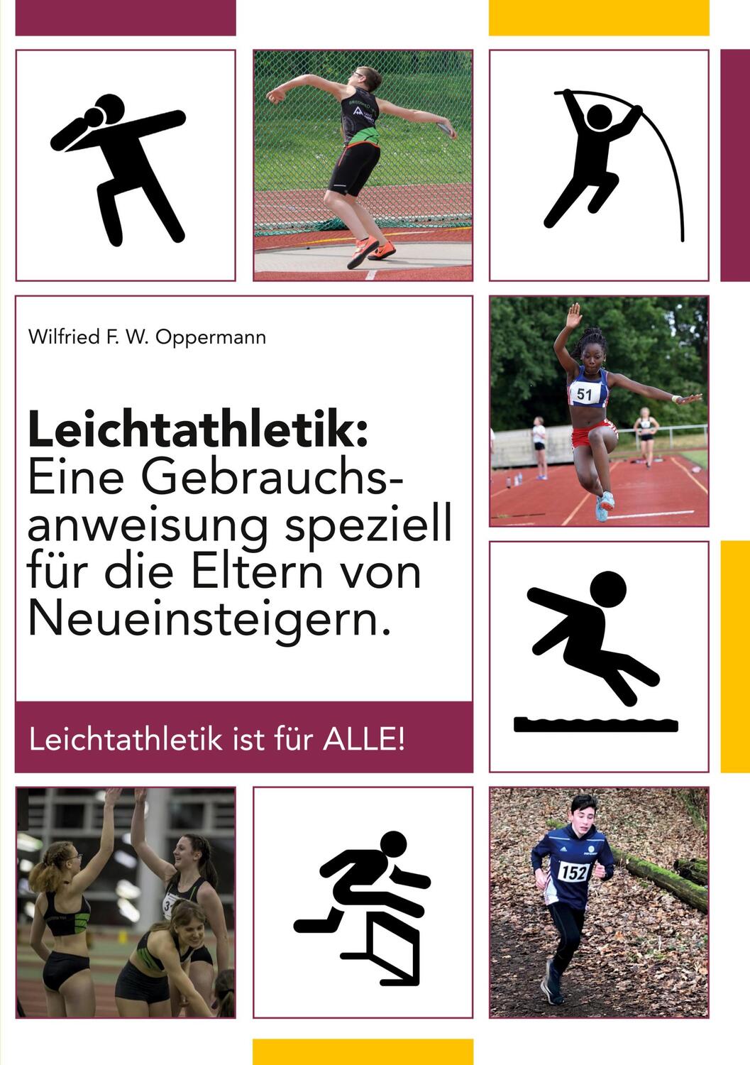 Cover: 9783743180949 | Leichtathletik | Wilfried F. W. Oppermann | Taschenbuch | Paperback