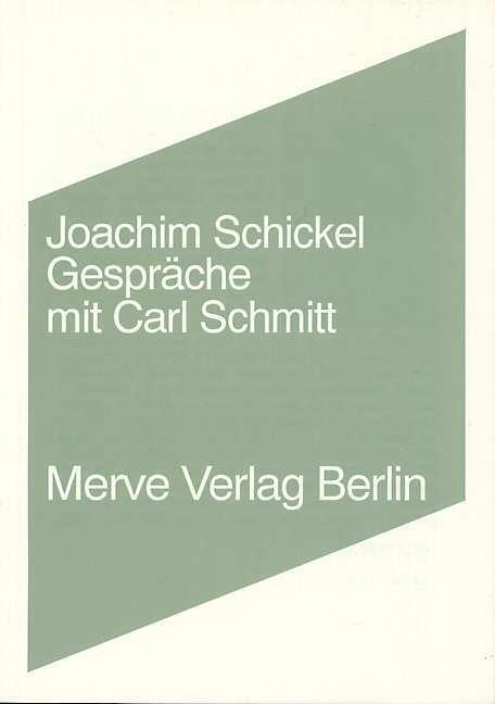 Cover: 9783883961019 | Gespräche mit Carl Schmitt | Joachim Schickel | Taschenbuch | Deutsch