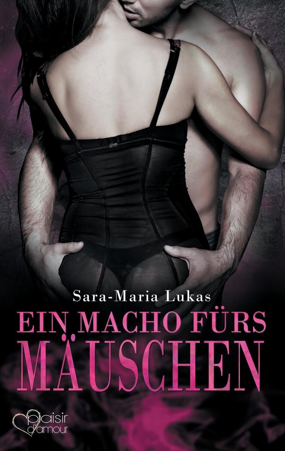 Cover: 9783864952678 | Hard & Heart 4: Ein Macho fürs Mäuschen | Sara-Maria Lukas | Buch