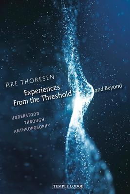 Cover: 9781912230334 | Experiences From the Threshold and Beyond | Are Thoresen | Taschenbuch