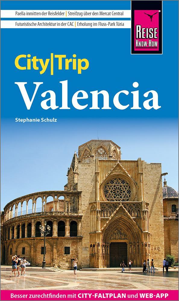 Cover: 9783831739059 | Reise Know-How CityTrip Valencia | Stephanie Schulz | Taschenbuch