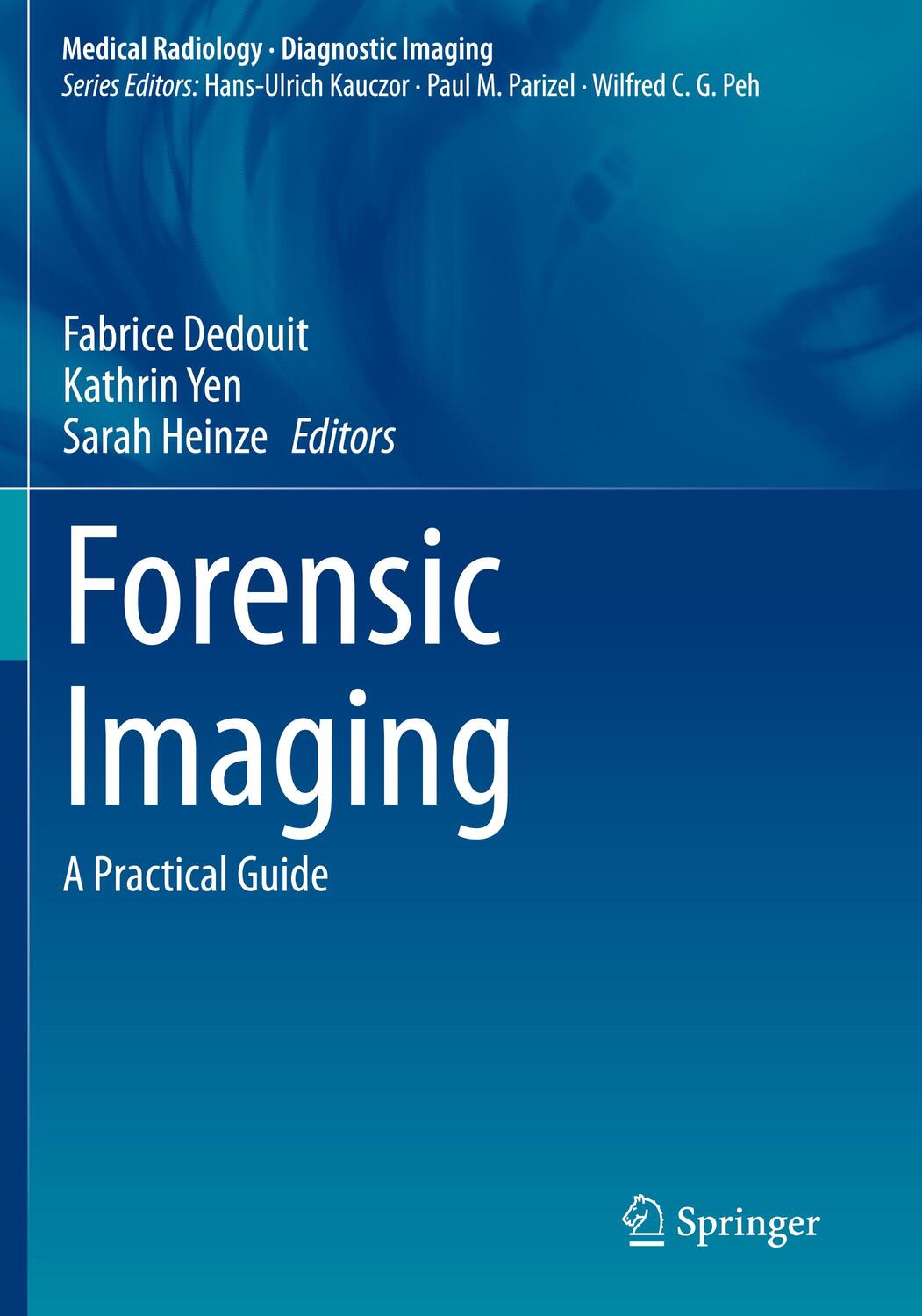 Cover: 9783030833541 | Forensic Imaging | A Practical Guide | Fabrice Dedouit (u. a.) | Buch