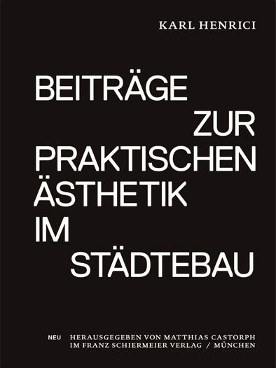 Cover: 9783943866599 | Beiträge zur praktischen Ästhetik im Städtebau | Karl Henrici | Buch