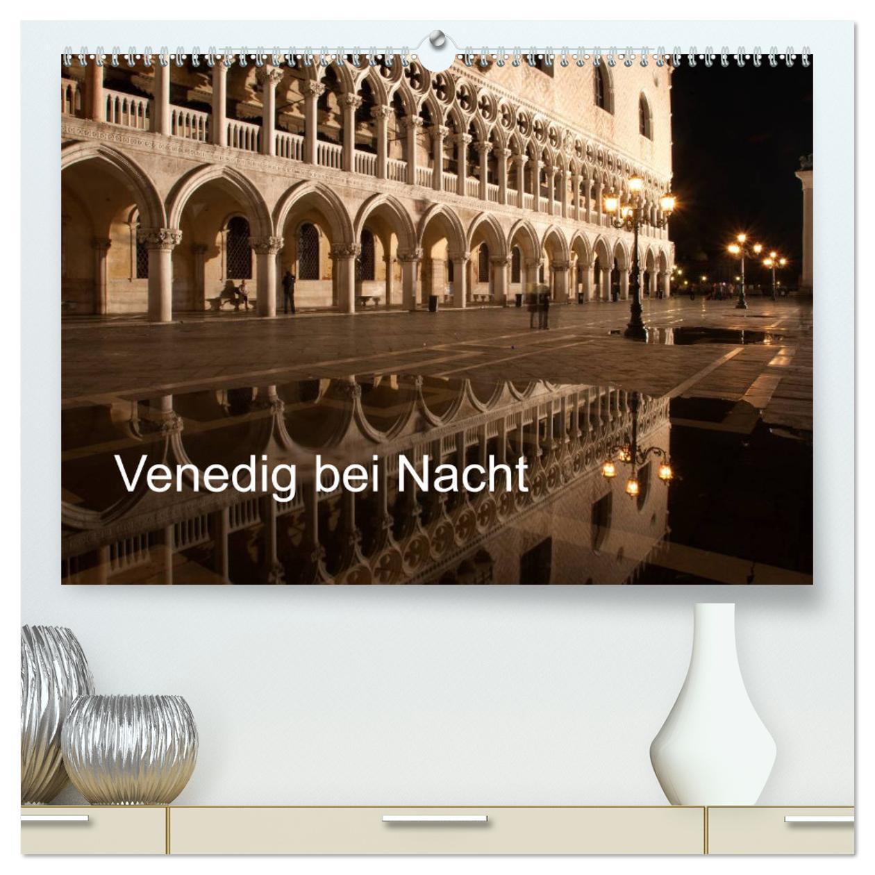 Cover: 9783383433757 | Venedig bei Nacht (hochwertiger Premium Wandkalender 2024 DIN A2...