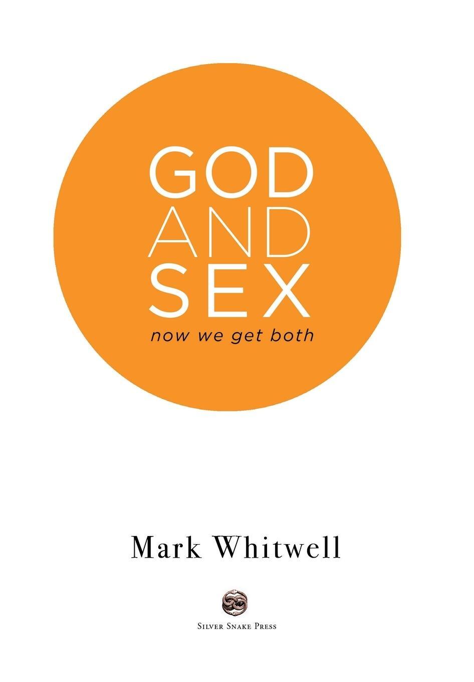 Cover: 9780473485917 | God and Sex | Now We Get Both | Mark Whitwell | Buch | Englisch | 2019