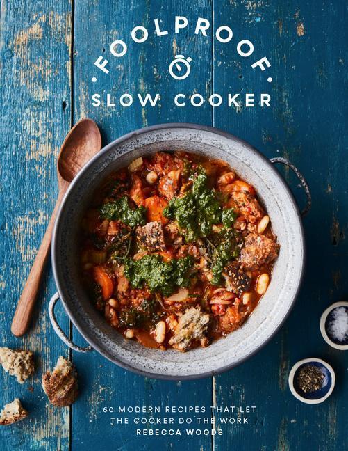 Cover: 9781787138995 | Foolproof Slow Cooker | Rebecca Woods | Buch | Englisch | 2022