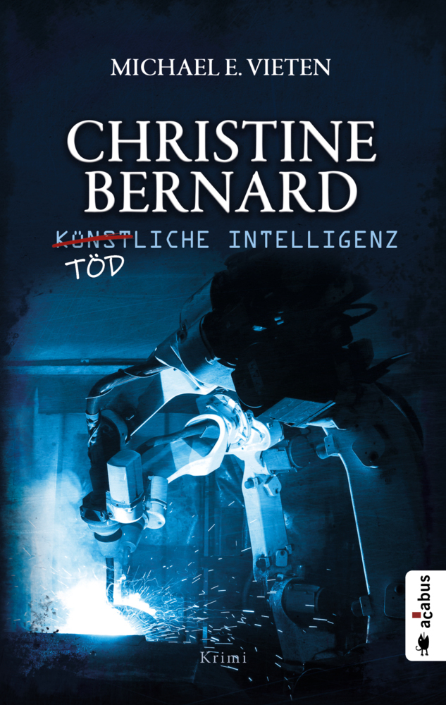 Cover: 9783862828005 | Christine Bernard. Tödliche Intelligenz | Krimi | Michael E. Vieten
