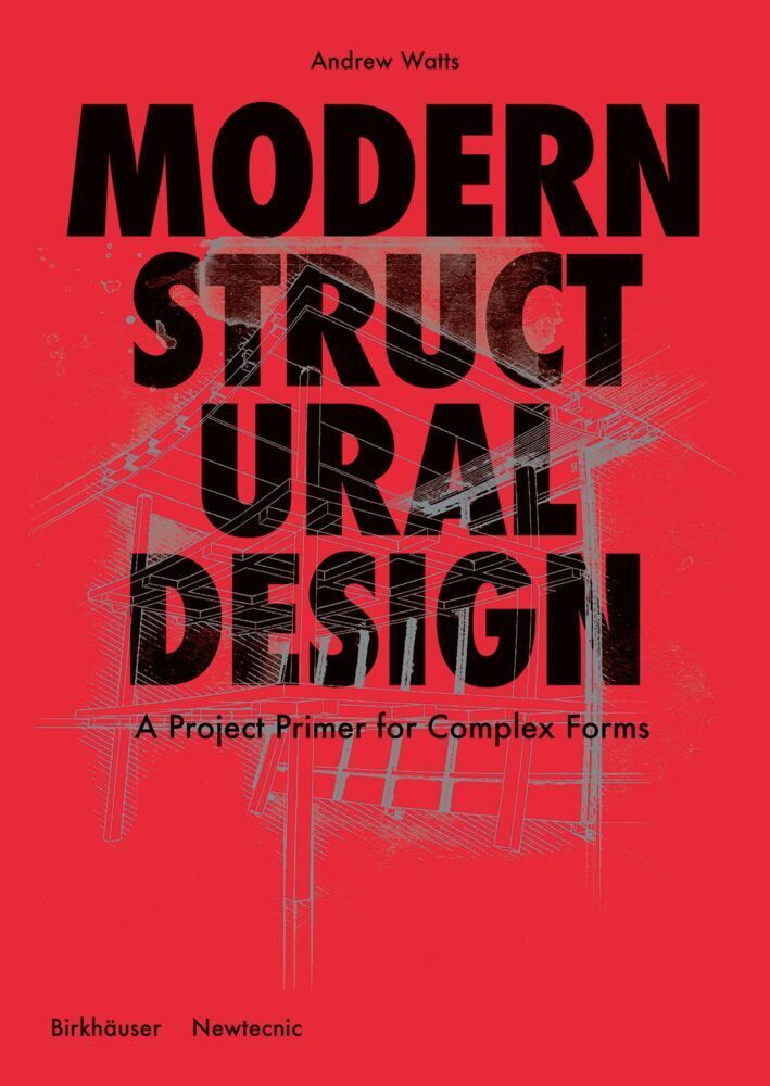 Cover: 9783035621419 | Modern Structural Design | A Project Primer for Complex Forms | Watts