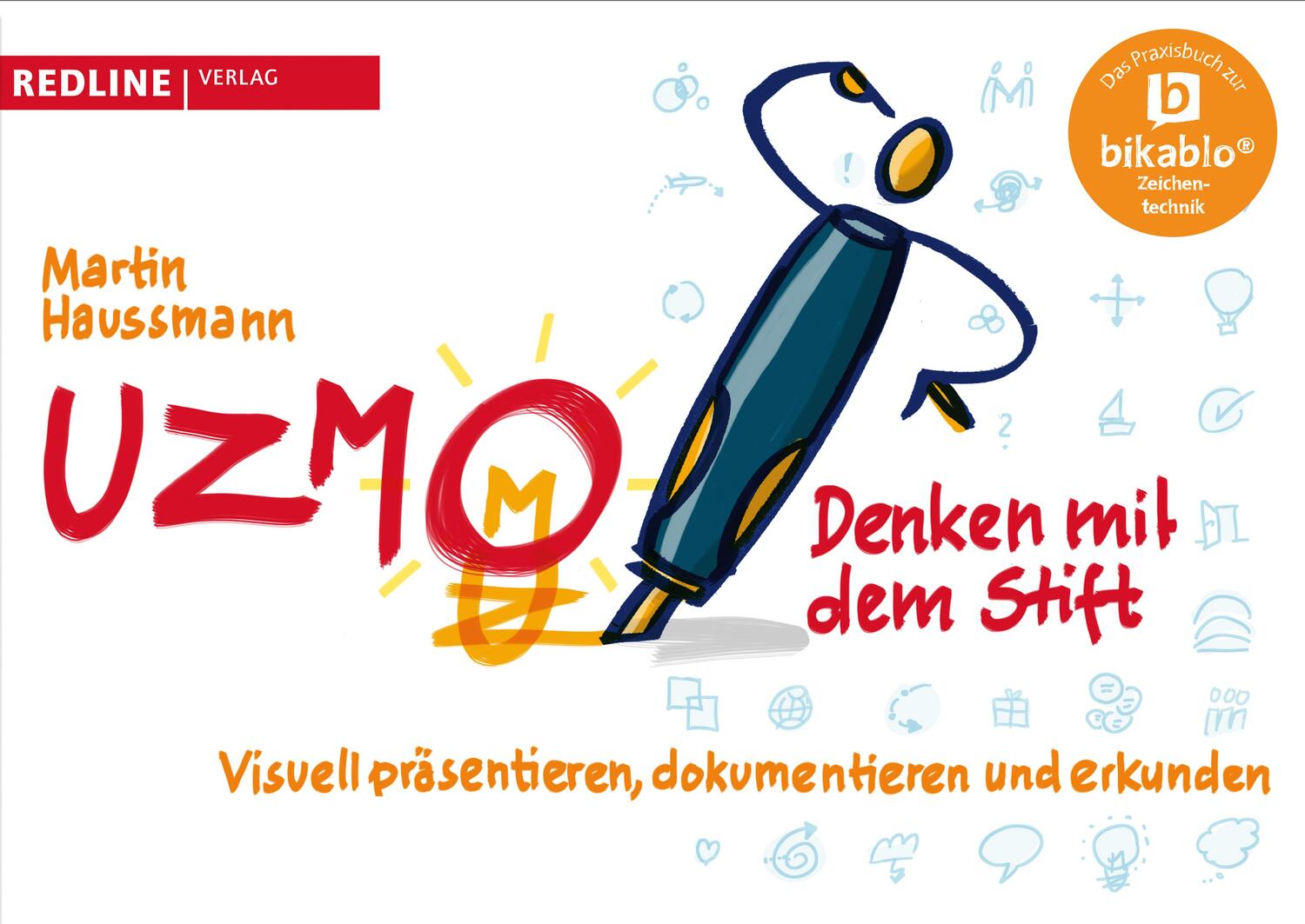 Cover: 9783868815177 | UZMO - Denken mit dem Stift | Martin Haussmann | Taschenbuch | Deutsch
