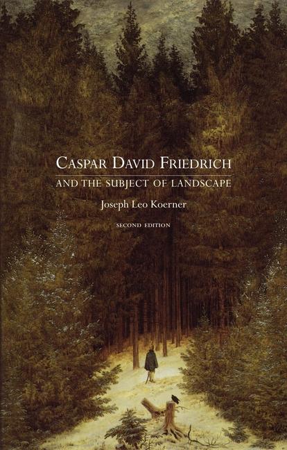 Cover: 9781861894397 | Caspar David Friedrich | And the Subject of Landscape | Koerner | Buch