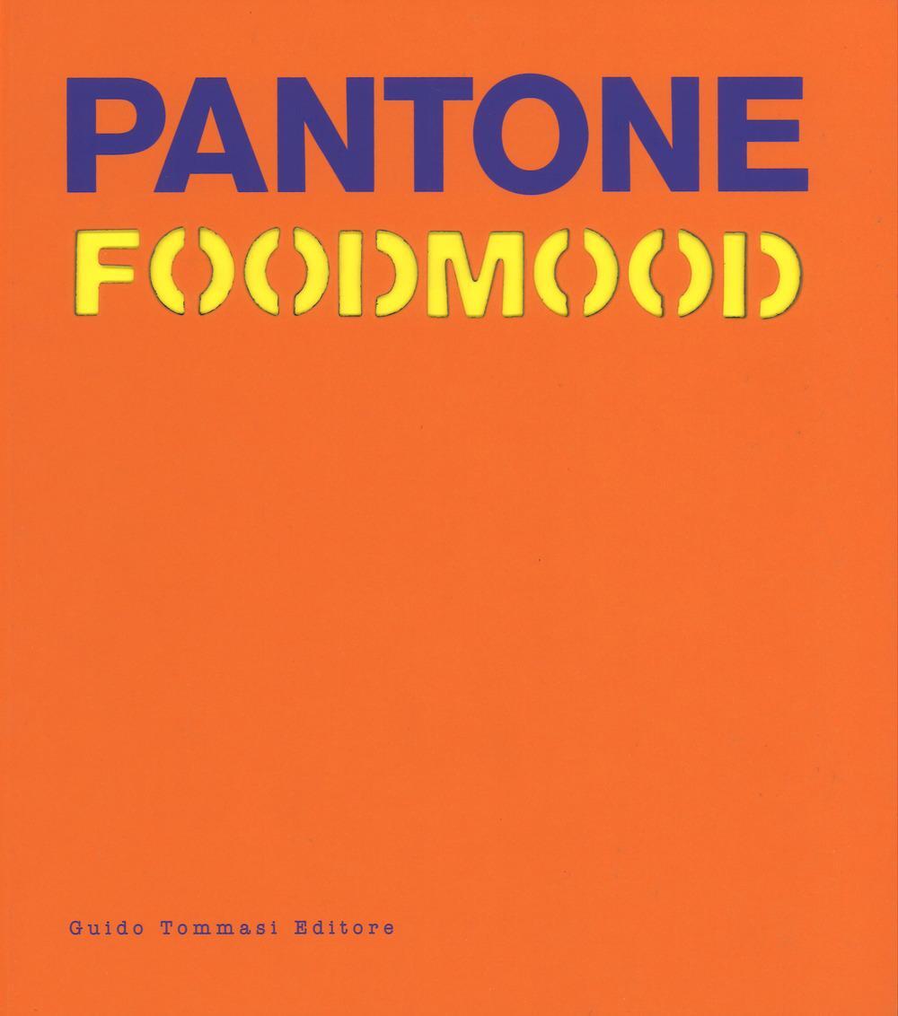 Cover: 9788867532087 | Pantone Foodmood | Guido Tommasi Editore | Buch | Gebunden | Englisch