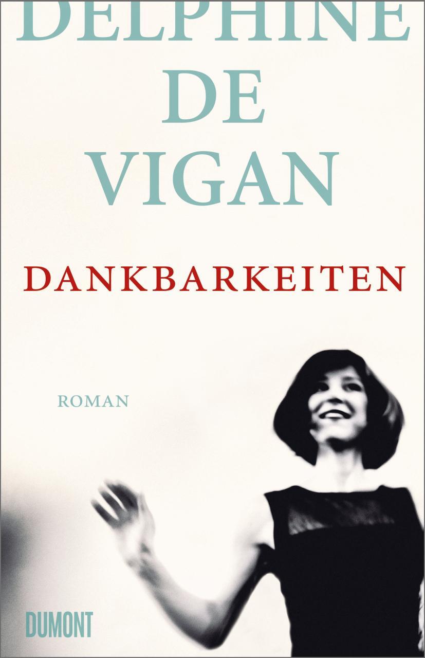 Cover: 9783832181123 | Dankbarkeiten | Roman | Delphine De Vigan | Buch | 176 S. | Deutsch