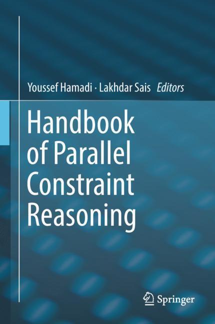 Cover: 9783319635156 | Handbook of Parallel Constraint Reasoning | Lakhdar Sais (u. a.)