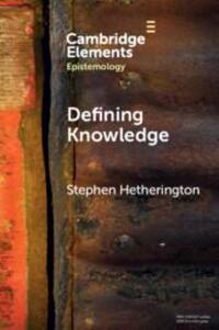 Cover: 9781009095136 | Defining Knowledge | Method and Metaphysics | Stephen Hetherington