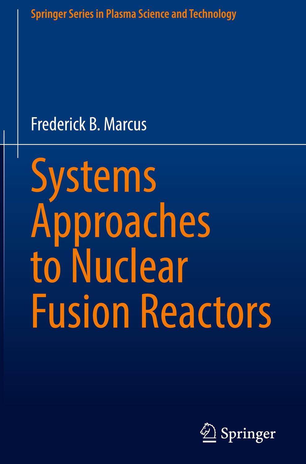 Cover: 9783031177101 | Systems Approaches to Nuclear Fusion Reactors | Frederick B. Marcus