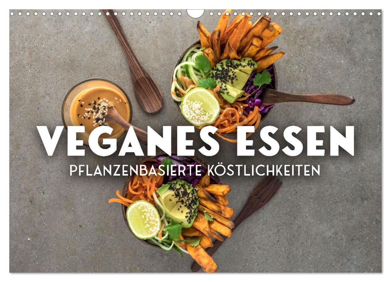 Cover: 9783383930843 | Veganer Essen - Pflanzenbasierte Köstlichkeiten (Wandkalender 2025...