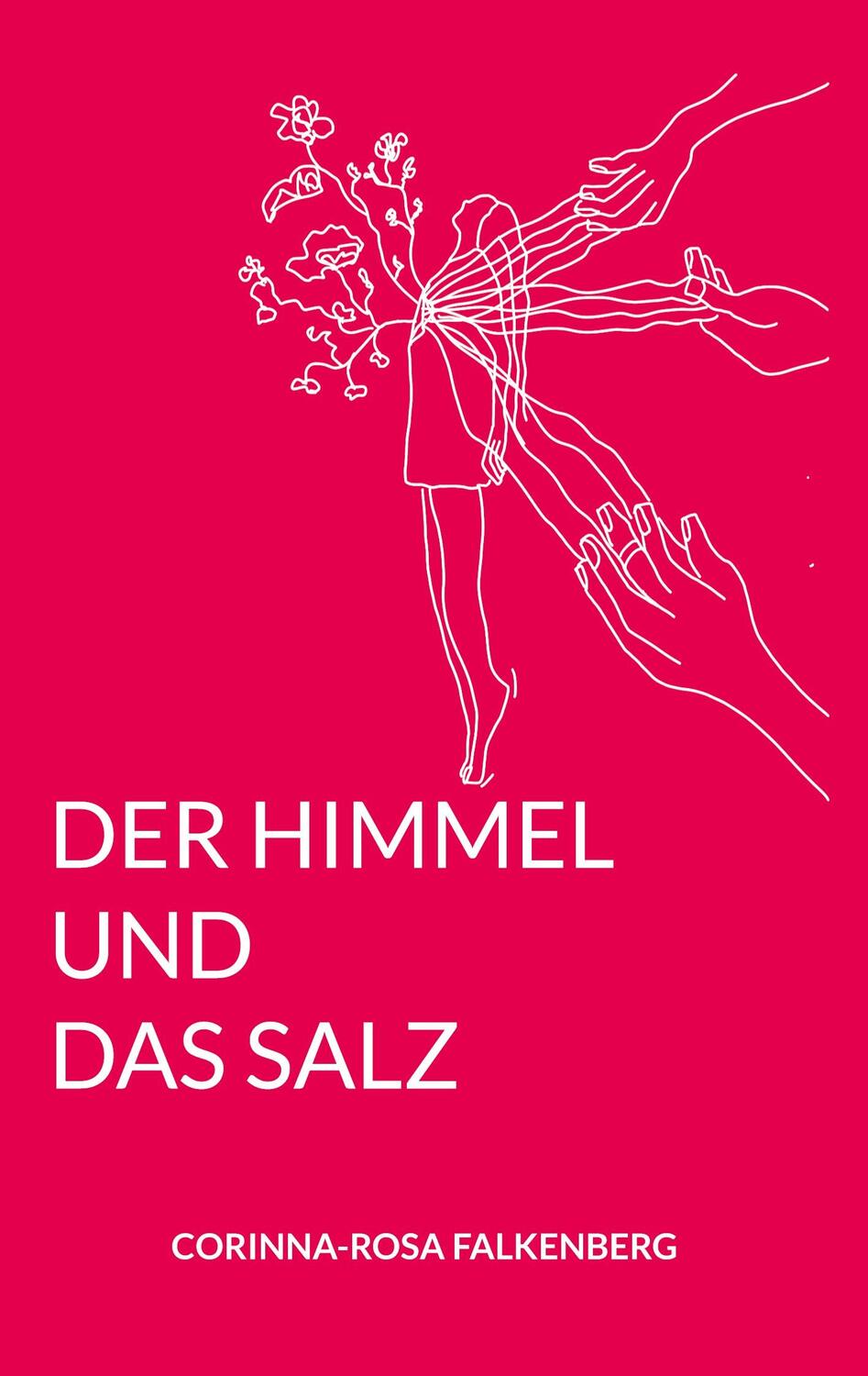 Cover: 9783757804855 | Der Himmel und das Salz | Corinna Rosa Falkenberg | Taschenbuch | 2023
