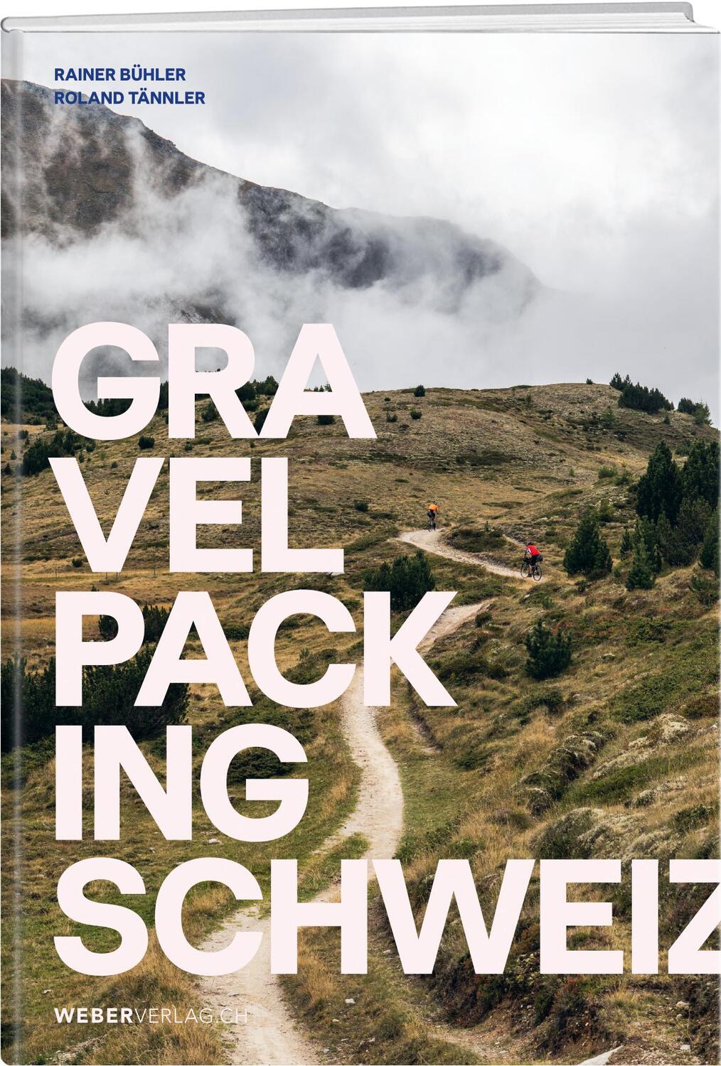 Cover: 9783038185352 | Gravelpacking Schweiz | Rainer Bühler (u. a.) | Taschenbuch | 164 S.