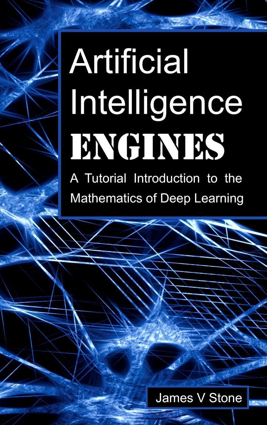 Cover: 9780956372826 | Artificial Intelligence Engines | James V Stone | Buch | Englisch
