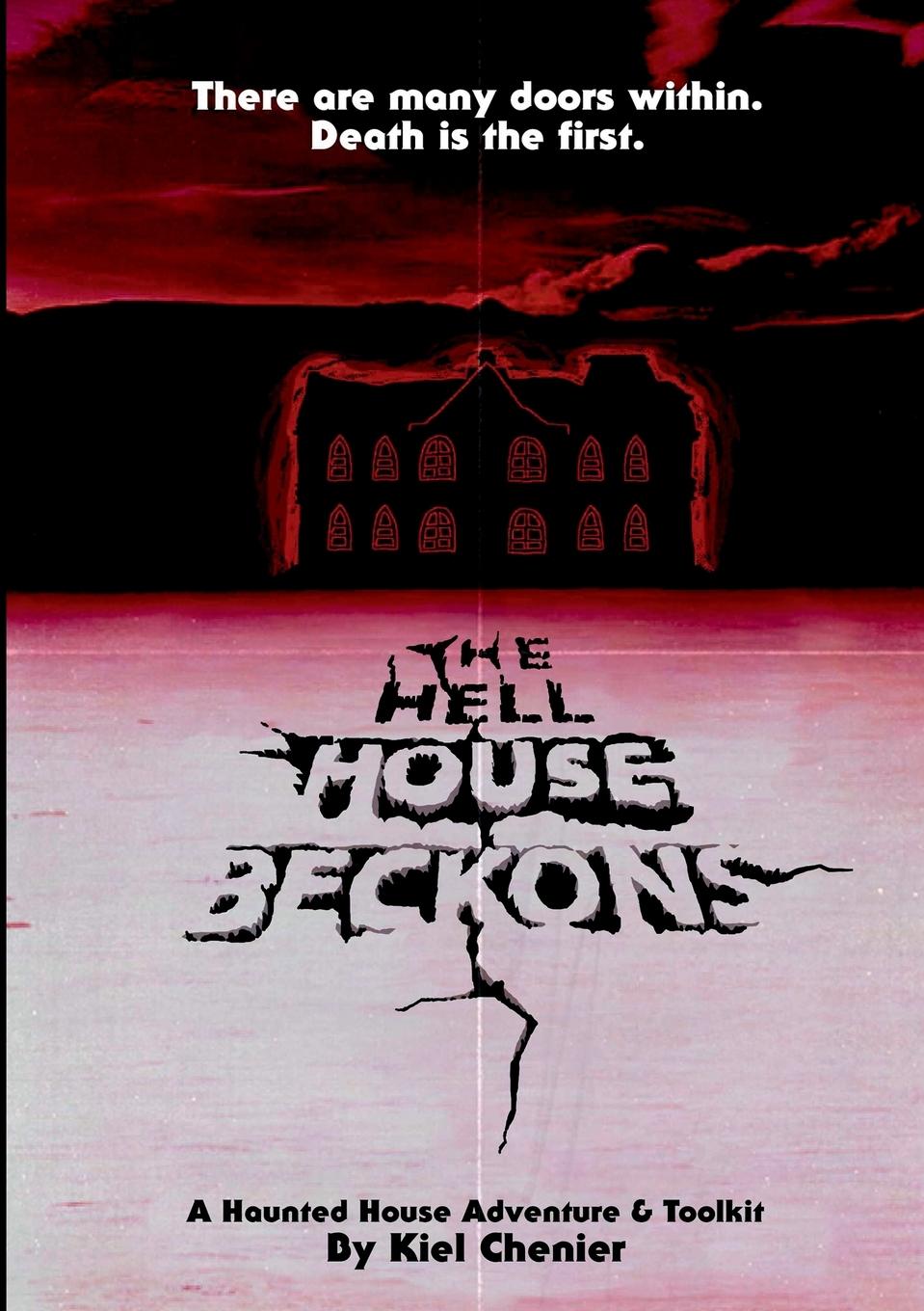 Cover: 9780994852908 | The Hell House Beckons | Kiel Chenier | Taschenbuch | Englisch | 2015