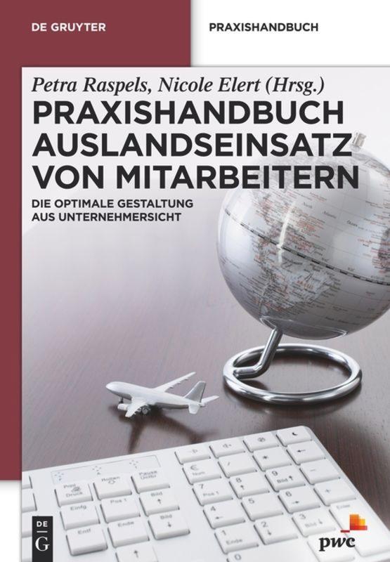 Cover: 9783110266085 | Praxishandbuch Auslandseinsatz von Mitarbeitern | Raspels (u. a.)