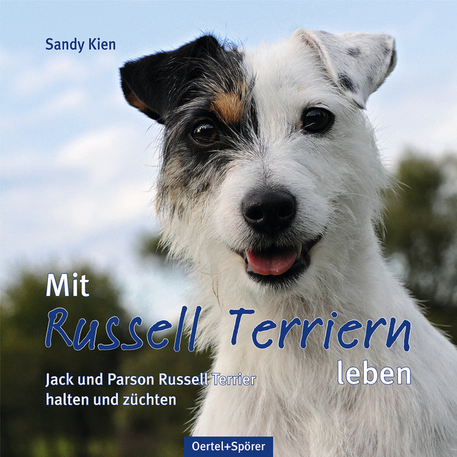Cover: 9783886278404 | Mit Russell Terriern leben | Sandy Kien | Taschenbuch | 2012