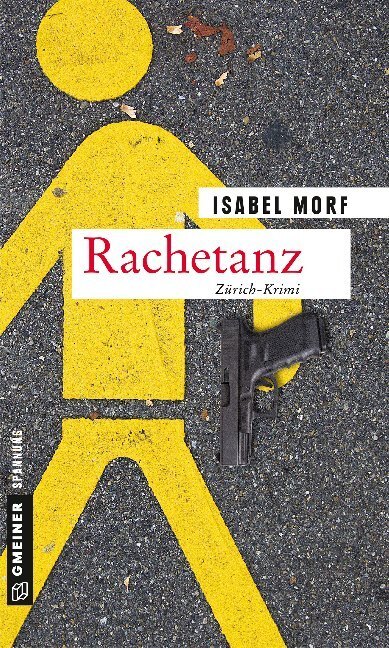 Cover: 9783839225059 | Rachetanz | Kriminalroman | Isabel Morf | Taschenbuch | Deutsch | 2019