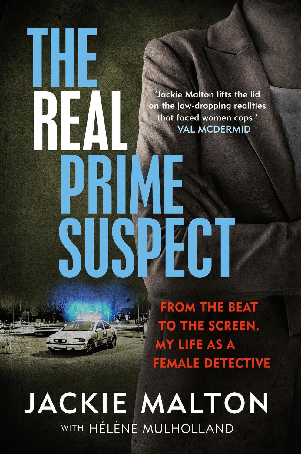 Cover: 9781913068974 | The Real Prime Suspect | Jackie Malton (u. a.) | Buch | Gebunden